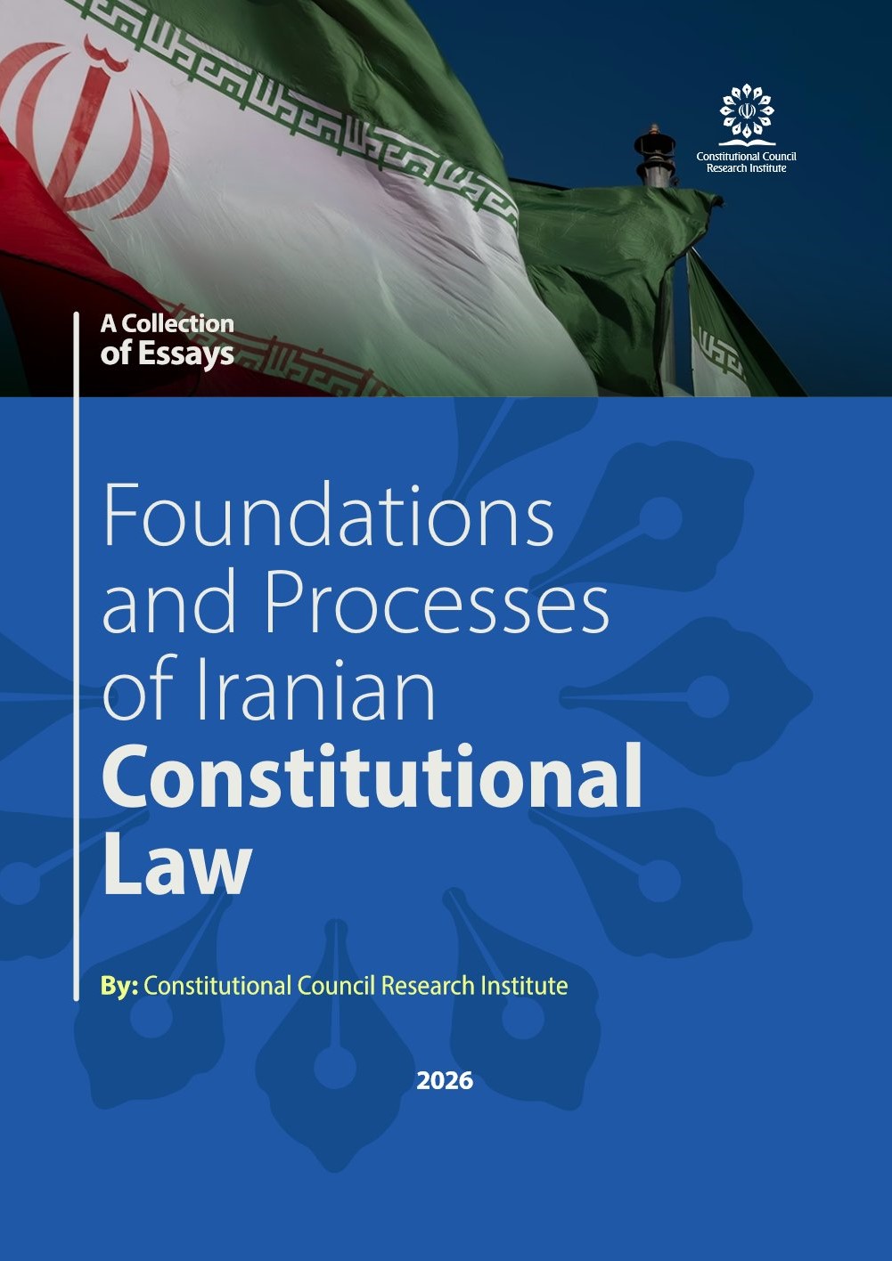 Foundations and Processes of Iranian Constitutional Law