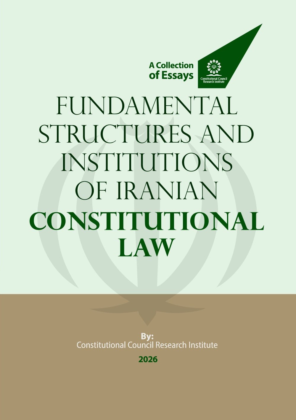 Fundamental Structures and Institutions of Iranian Constitutional Law